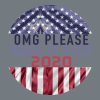 Omg Please Make It Stop 2020 Heavyweight Sweatshirt | Teevron