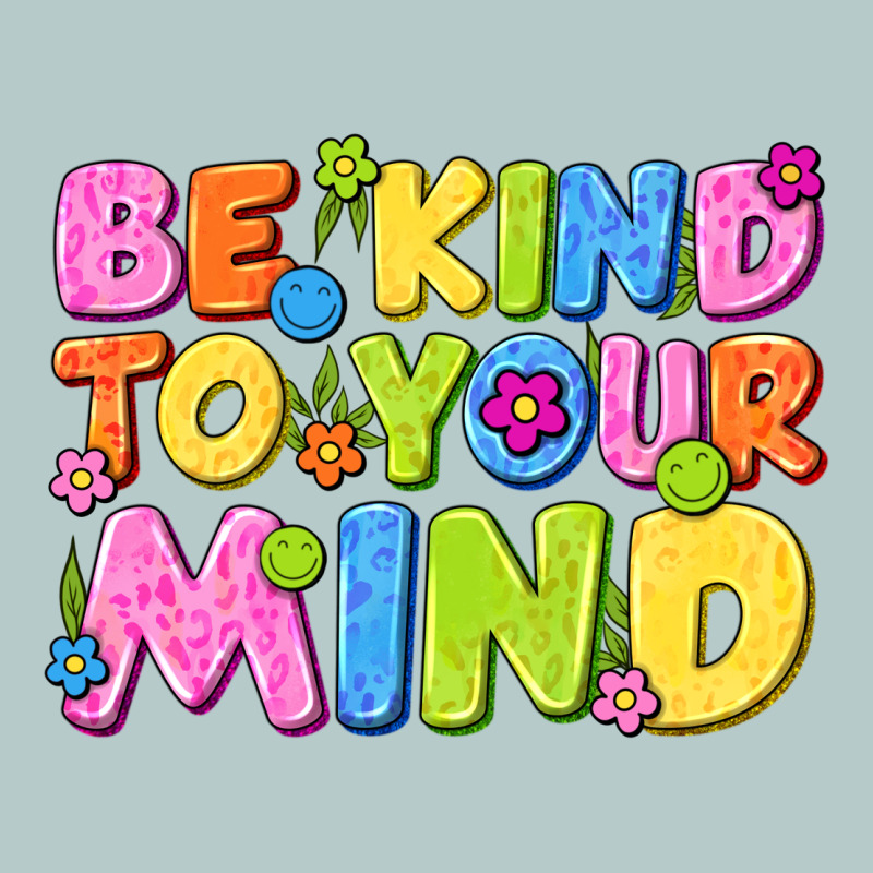 Be Kind To Your Mind Heavy Core Tee by NancyCooperArtShop | Teevron
