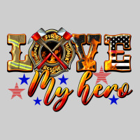 Love My Hero Firefighter Premium Tee | Teevron