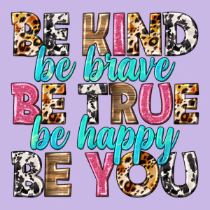 Be Kind Be True Be You Heavy Core Tee Designed By Nancycooperartshop