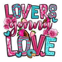 lovers gonna love | Teevron