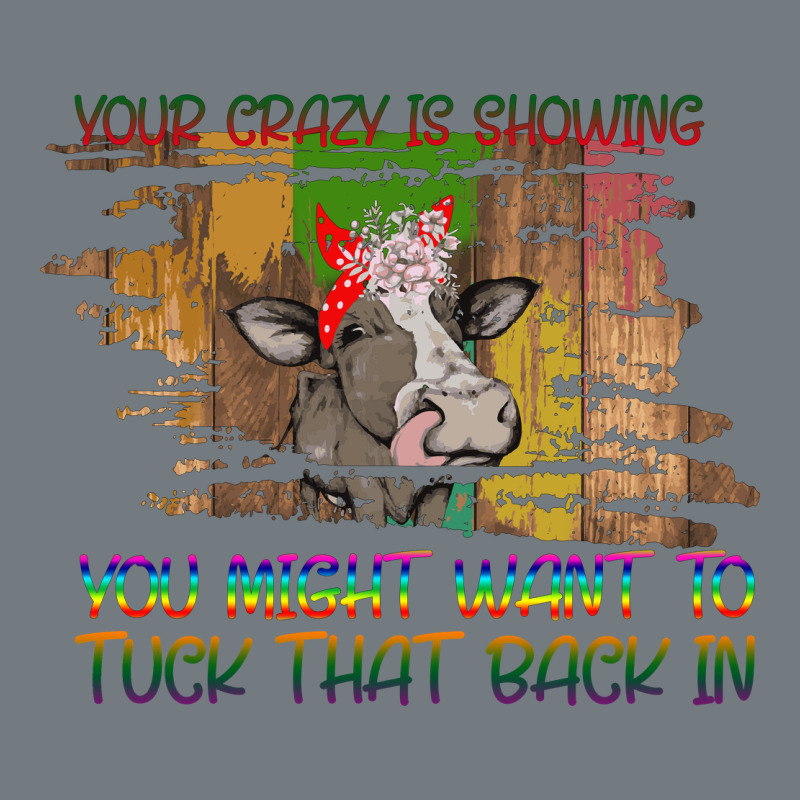 Your Crazy Is Showing Heavyweight Sweatshirt by Bettercallsaul | Teevron