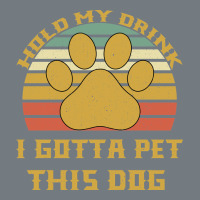 Hold My Drink I Gotta Pet This Dog Heavyweight Sweatshirt | Teevron
