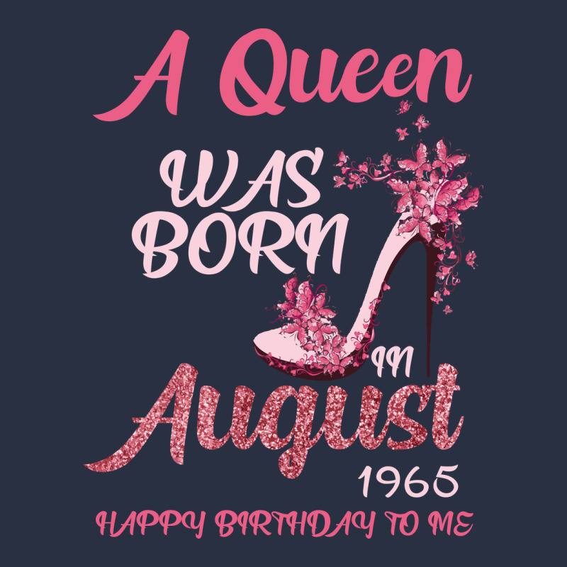 A Queen Was Born In August 1965 Happy Birthday To Me 55 Years Old Heavyweight Sweatshirt by Bettercallsaul | Teevron