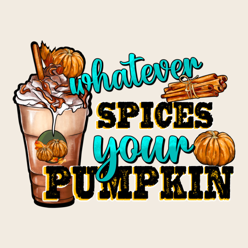 Whatever Spice Your Pumpkin Coffee Cup Premium Sweatshirt by FaDigitalArtStudio | Teevron