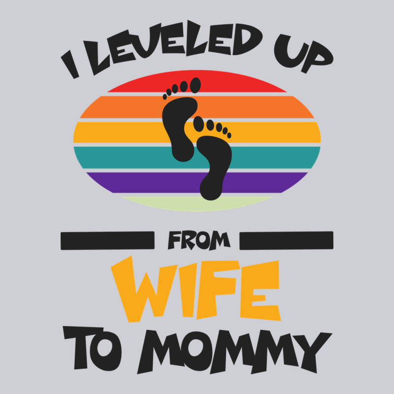 I Leveled Up From Wife To Mommy Heavyweight Sweatshirt by Bettercallsaul | Teevron