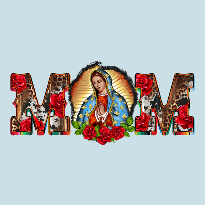 Mom Lady Of Guadalupe Ladies Tee by BarkalooDesign | Teevron