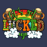 Let's Get Lucked Up St. Patrick's Day Heavyweight Hoodie | Teevron