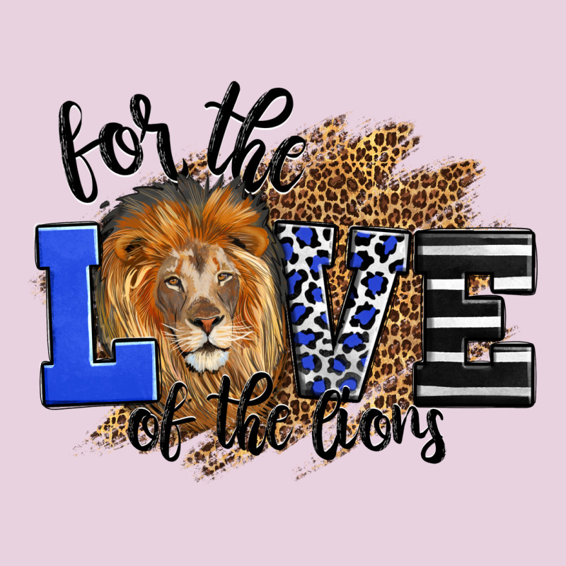 For The Love Of The Lions Ladies Tee by LillyAllenDesigns | Teevron