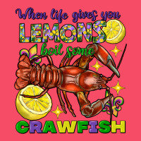 When Life Gives You Lemons Boil Some Crawfish Mard Premium Sweatshirt | Teevron