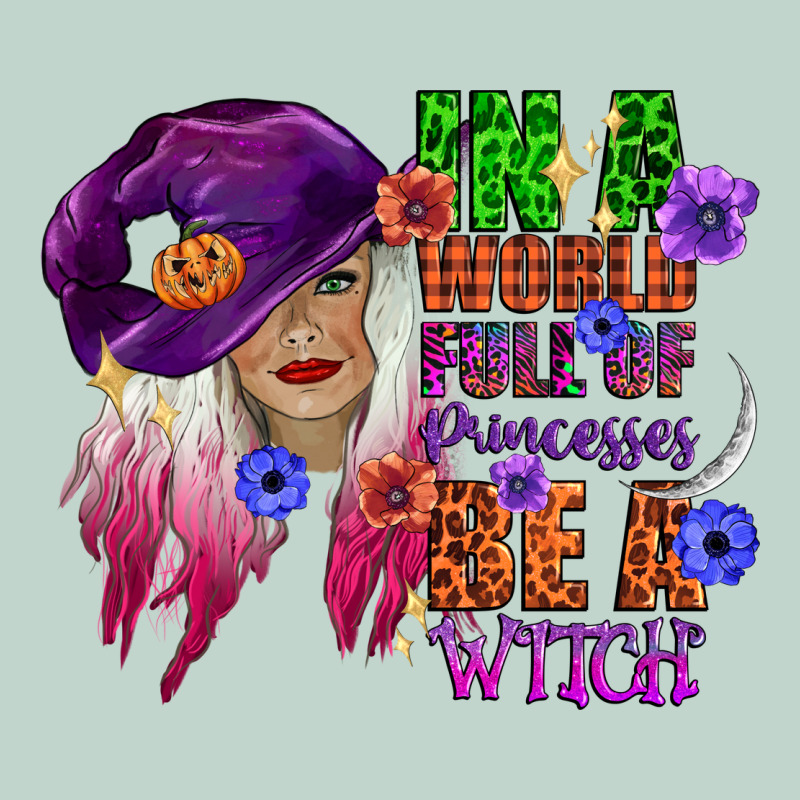 In A World Full Of Princesses Be A Witch Zipper Hoodie by CowGirlArtShop | Teevron