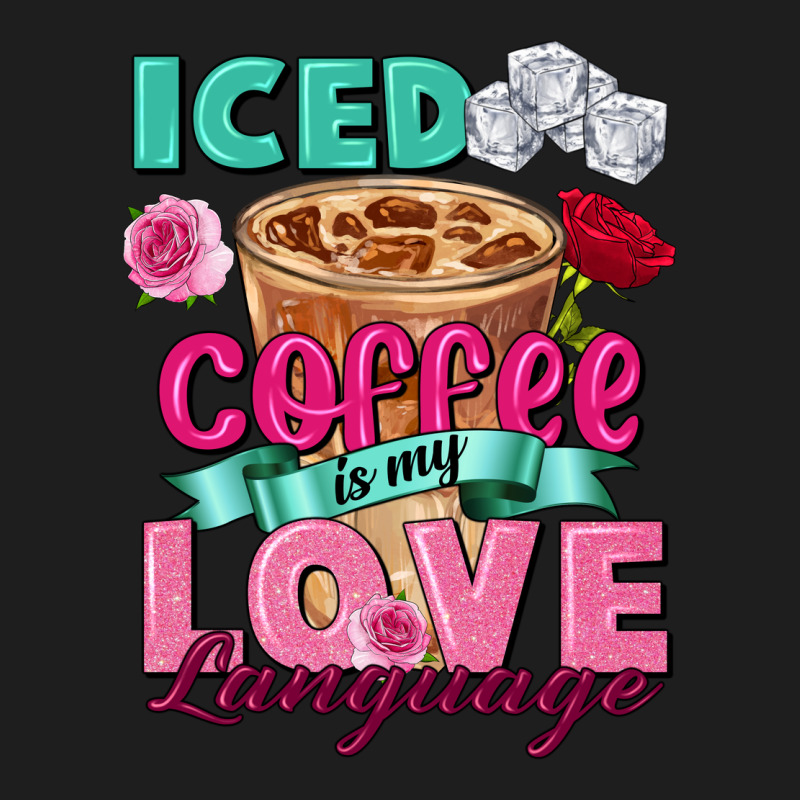Iced Coffee Is My Love Language Valentine's Day Heavyweight Hoodie by FaDigitalArtStudio | Teevron