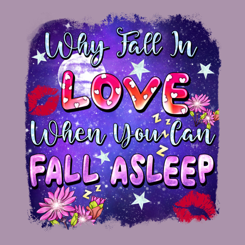 Why Fall In Love When You Can Fall Asleep Heavyweight Hoodie by FaDigitalArtStudio | Teevron