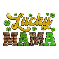 lucky mama st patricks day | Teevron