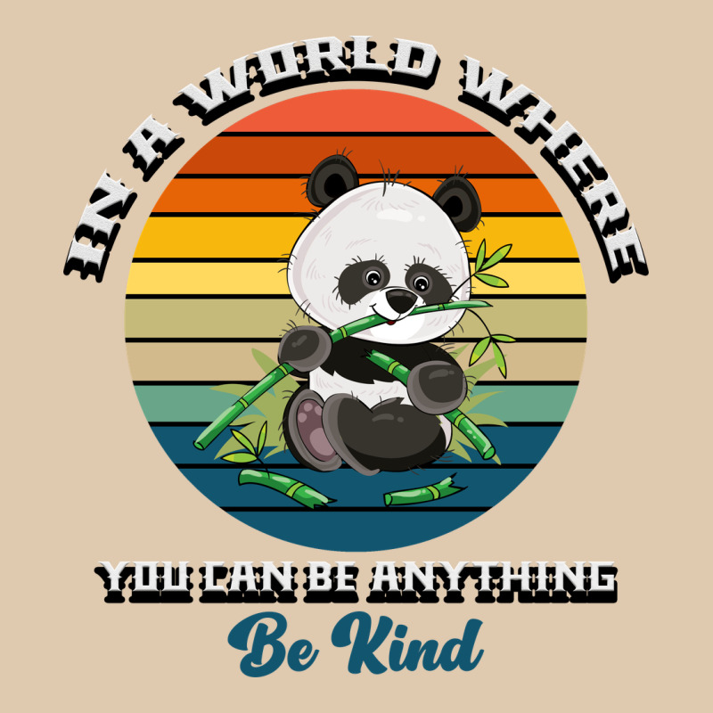 In A World Where You Can Be Anything Be Kind Heavyweight Sweatshirt by Bettercallsaul | Teevron