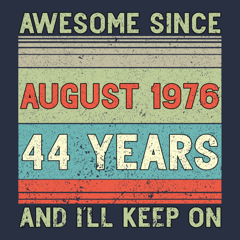 Awesome Since August 1976 44 Years And I Ll Keep On Heavyweight Sweatshirt by Bettercallsaul | Teevron