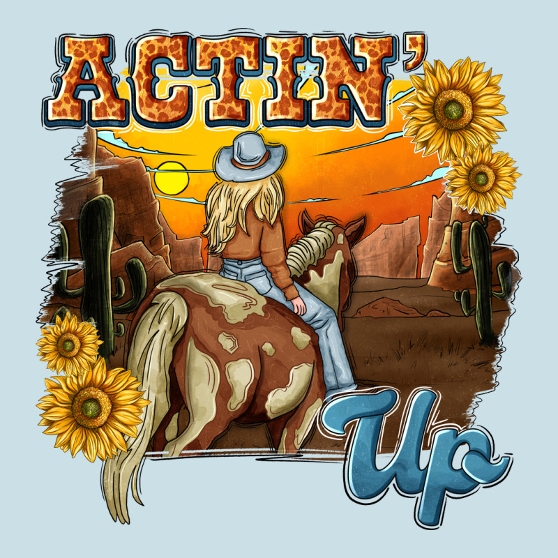 Actinup With Cowgirl Ladies Tee by NancyCooperArtShop | Teevron