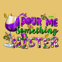 Pour Me Something Mister Premium Sweatshirt | Teevron