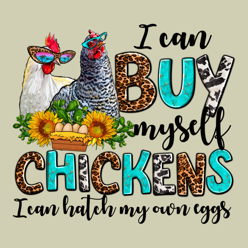 I Can Buy Myself Chickens I Can Hatch My Own Eggs Heavy Core Tee by AdoDesignShop | Teevron