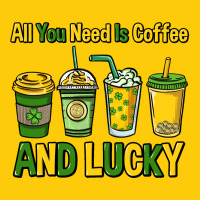 All You Need Is Coffee And Lucky St. Patrick's Premium Hoodie | Teevron