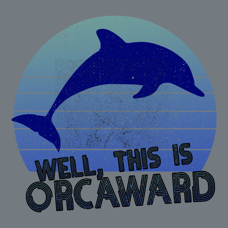 Well This Is Orcaward Heavyweight Sweatshirt by Bettercallsaul | Teevron