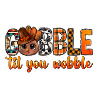 gobble til you wobble bbs | Teevron