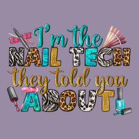 I'm The Nail Tech They Told You About Bbs Classic Tee | Teevron