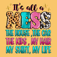 It's All A Mess The House The Car Vintage Hoodie | Teevron