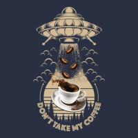 Don't Take My Coffee Heavyweight Sweatshirt | Teevron