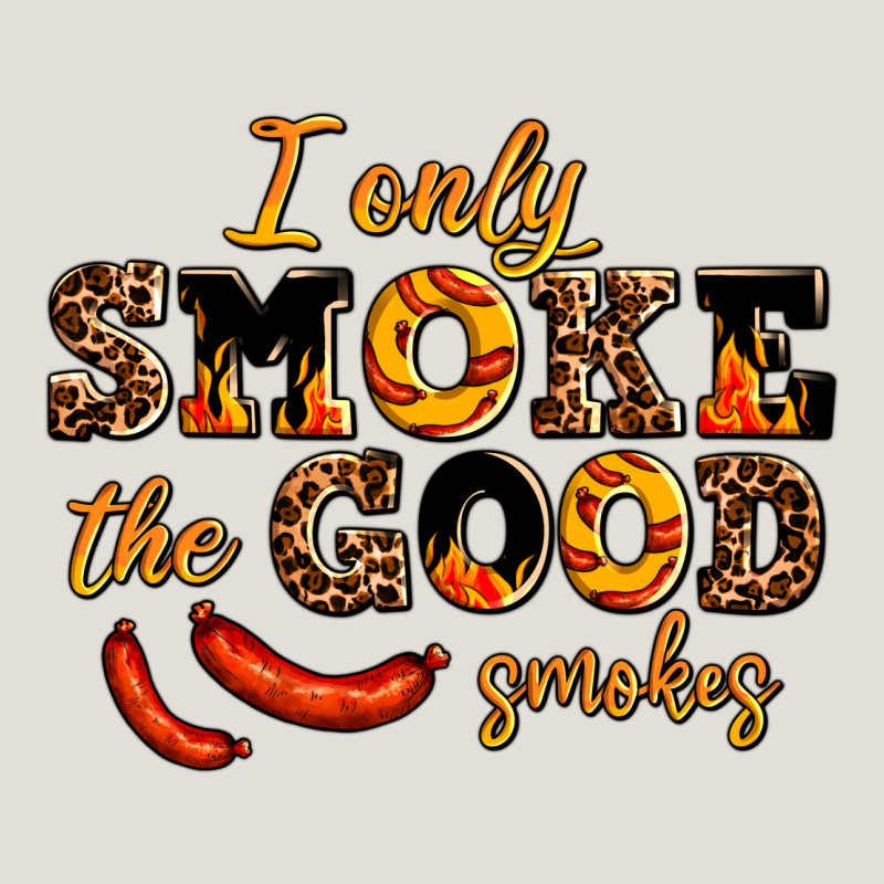 I Only Smoke The Good Smokes Heavy Core Tee by AdoDesignShop | Teevron