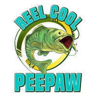 reel cool peepaw | Teevron