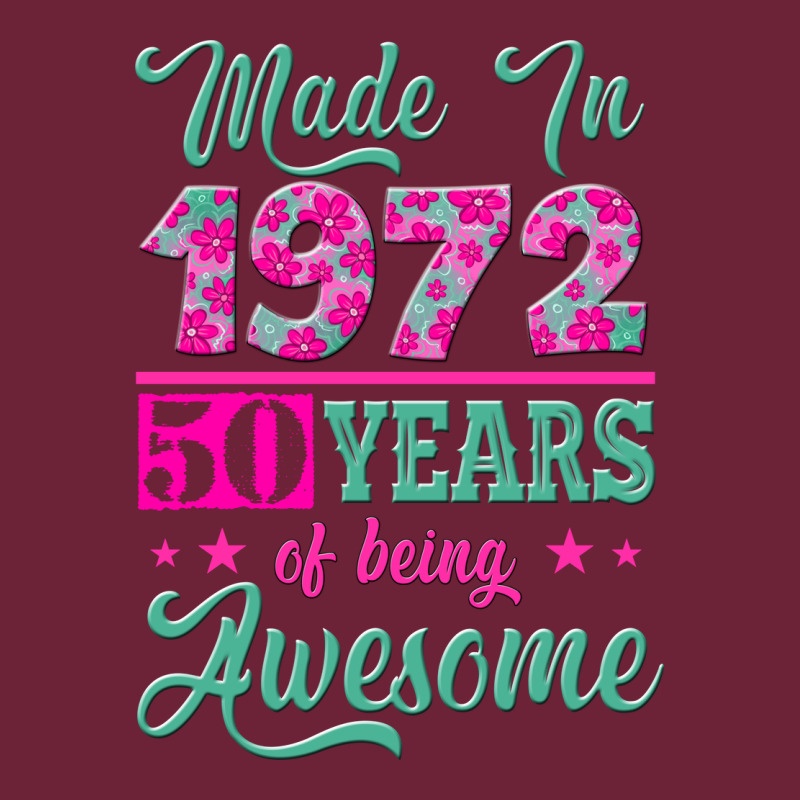 Made In 1972, 50 Years Of Being Awesome Long Sleeve Tee by Jasminsmagicworld | Teevron