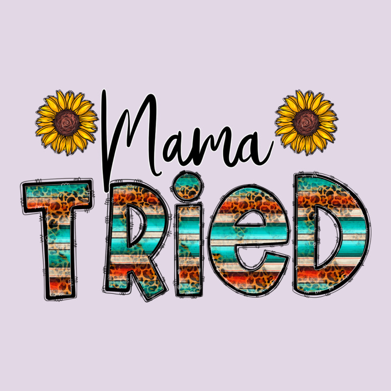 Mama Tried Classic Tee by CowhideDigitalArt | Teevron