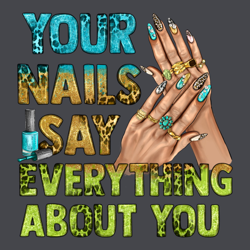 Your Nails Say Everything About You Bbs Classic Tee by BundleAndBundleShop | Teevron