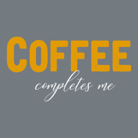 Coffee Completes Me Heavyweight Sweatshirt | Teevron