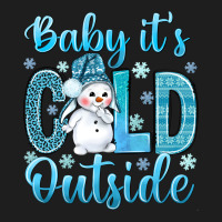 Baby It's Cold Outside Bbs Classic Tee | Teevron
