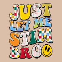Just Let Me Stim Bro Urban Heavy Tee | Teevron
