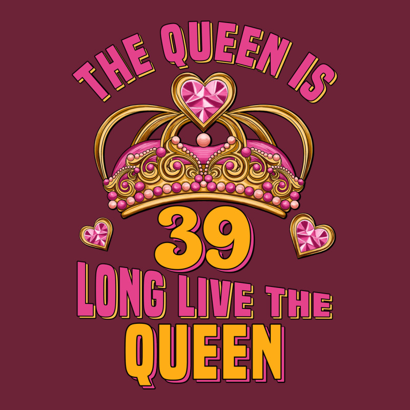The Queen Is 39 Long Live The Queen Long Sleeve Tee by Jasminsmagicworld | Teevron