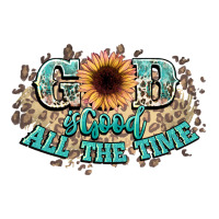 god is good all the time | Teevron