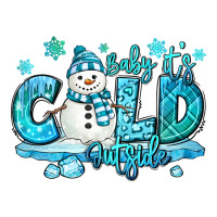 baby its cold outside | Teevron