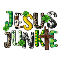 Jesus junkie St. Patrick's | Teevron