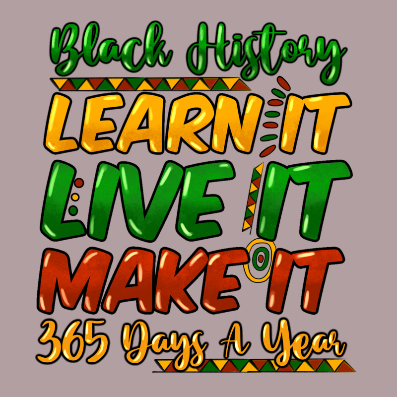 Black History Learn It Live It Make It 365 Days A Vintage Hoodie by NancyCooperArtShop | Teevron