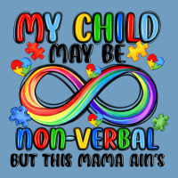 My Child May Be Non Verbal But This Mama Ain's Urban Heavy Tee | Teevron