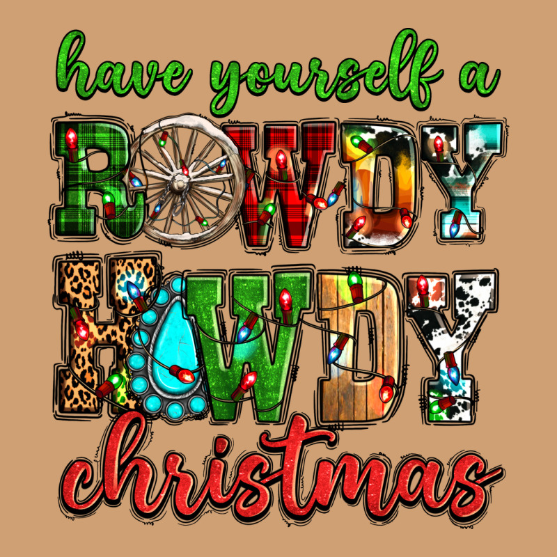 Have Yourself A Rowdy Howdy Christmas Vintage Tee by NancyCooperArtShop | Teevron