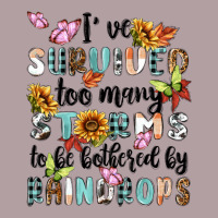 Ive Survived Too Many Storms To Bebothered By Rain Vintage Hoodie | Teevron