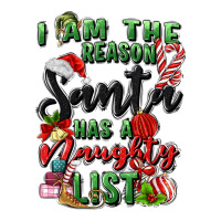 i am the reason santa has a naughty list | Teevron