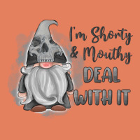 Im Shorty Mouthy Deal With It Gnome Classic Tee | Teevron