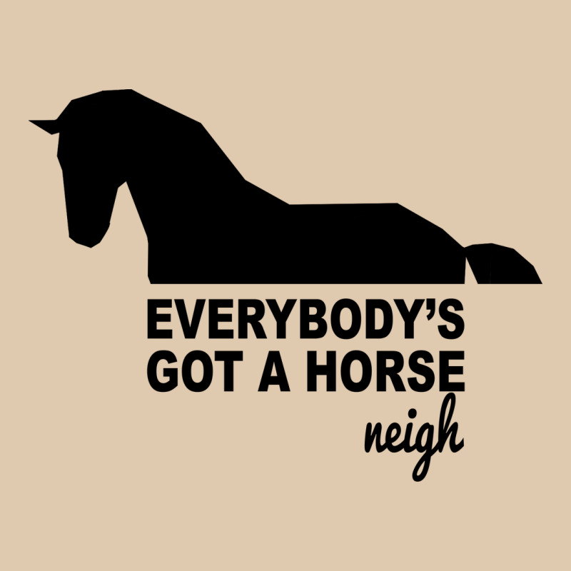 Everybody's Gotta Horse Neigh Heavyweight Sweatshirt by Bettercallsaul | Teevron