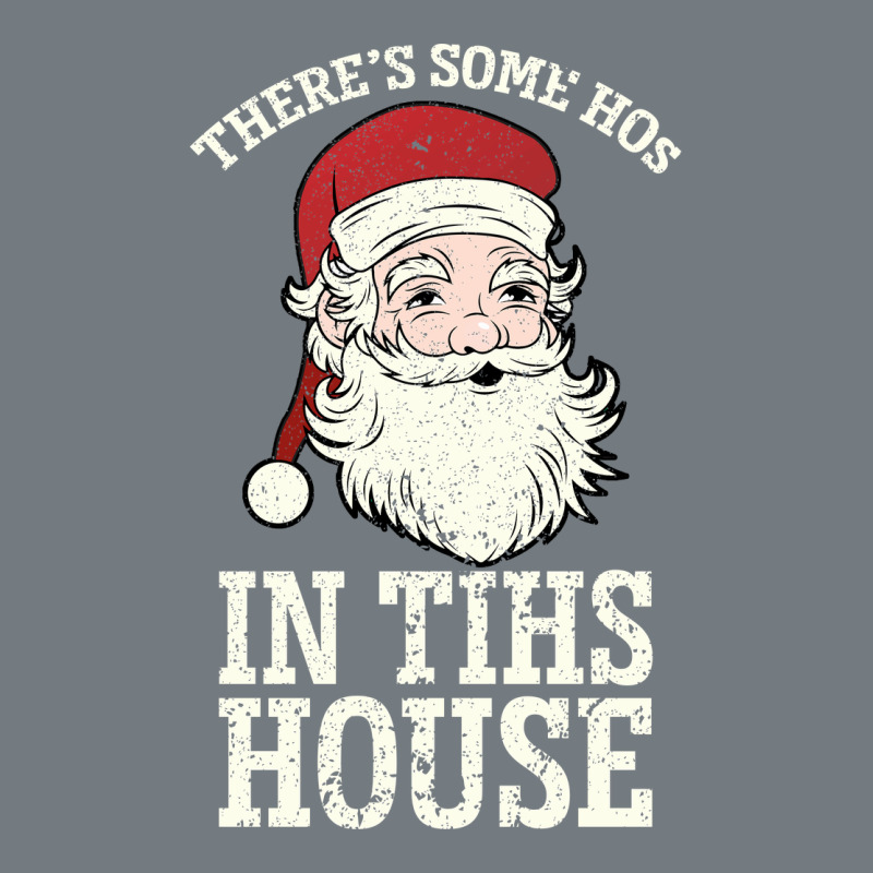 There's Some Ho Ho Ho's In This House Santa Claus Heavyweight Sweatshirt by Bettercallsaul | Teevron