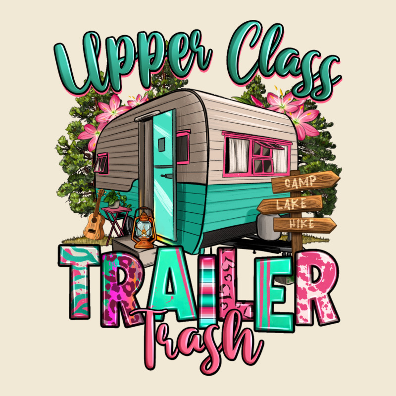 Upper Class Trailer Trash Ladies Tee by RanaPortraitStore | Teevron